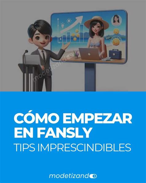 Fansly: Guías y consejos antes de empezar + 2024 testimonios